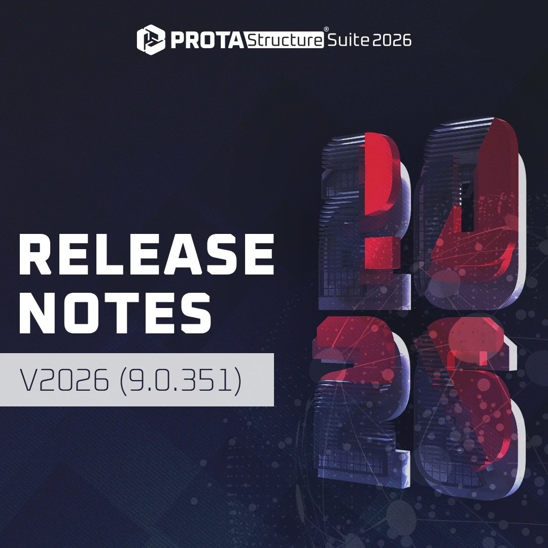 Release Notes for ProtaStructure V2026 (9.0.351)